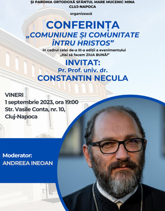 Conferința „Comuniune și comunitate întru Hristos”, susținută de preotul Constantin Necula la Cluj-Napoca